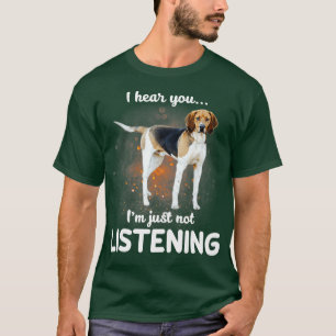 T-shirt Treking Walker Coonhound Je vous entends ne pas éc