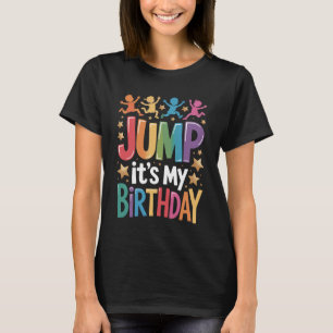 T-shirt Tremplin C'est Mon Anniversaire Fête de Trampoline