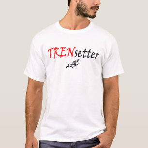 T-shirt Tren Setter
