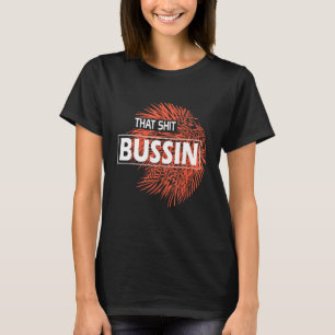 T-shirt Trending That S Bussin Mème Cool Slang 6