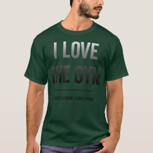 T-shirt Trendy I Love The Gym And Pizza 33215647