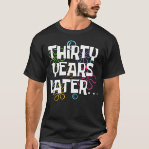 T-shirt Trente Ans Plus Tard Amusant 30 Ans 30E Anniversai
