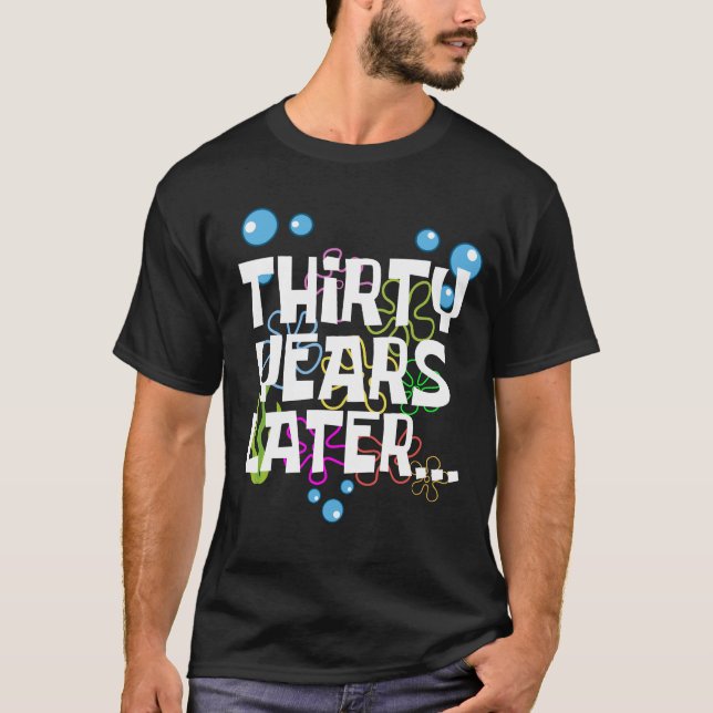 T-shirt Trente ans plus tard, Amusante fête du 30e anniver (Devant)