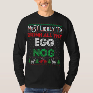 T-shirt Très Probable De Boire Tous Les Oeufs Nog Fou Chri