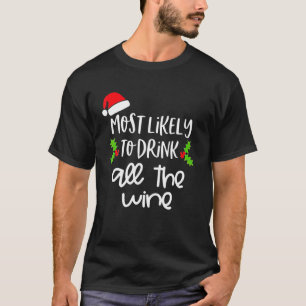 T-shirt Très Probable De Boire Tous Les Vins Famille Noël