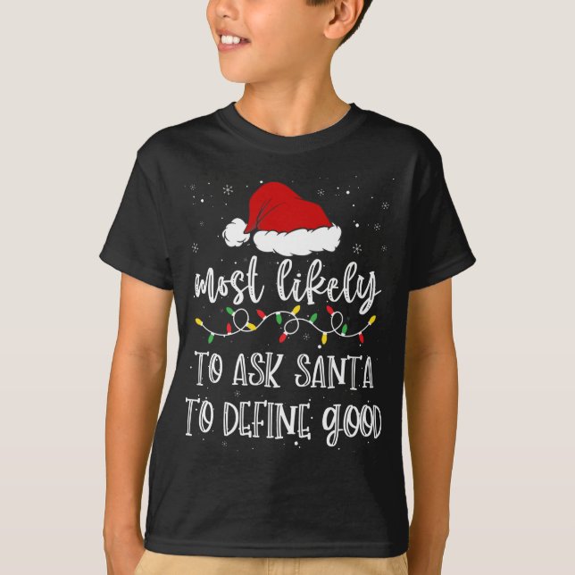 T-shirt Très Probable De Demander À Père Noël De Définir L (Devant)