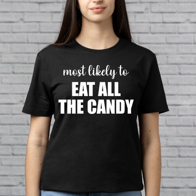 T-shirt Très Probable De Manger Tous Les Bonbons Drôle Hal (Créateur téléchargé)