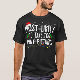 T-shirt Très Probable De Prendre Trop De Photos Drôle Chri