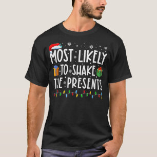 T-shirt Très Probable De Secouer Les Présents Vacances De