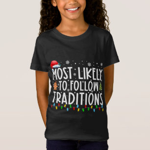 T-Shirt Très Probable De Suivre Les Traditions Drôle Noël 