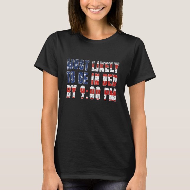 T-shirt Très Probable D'Être Dans Le Lit D'Ici 21 H (Devant)
