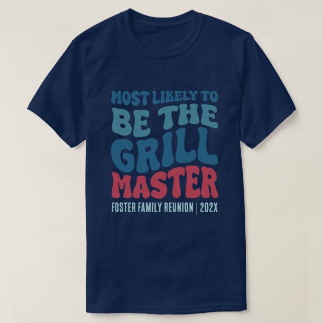 T-shirt Très Probable D'Être Le Grill Master Personnalisé (Design devant)