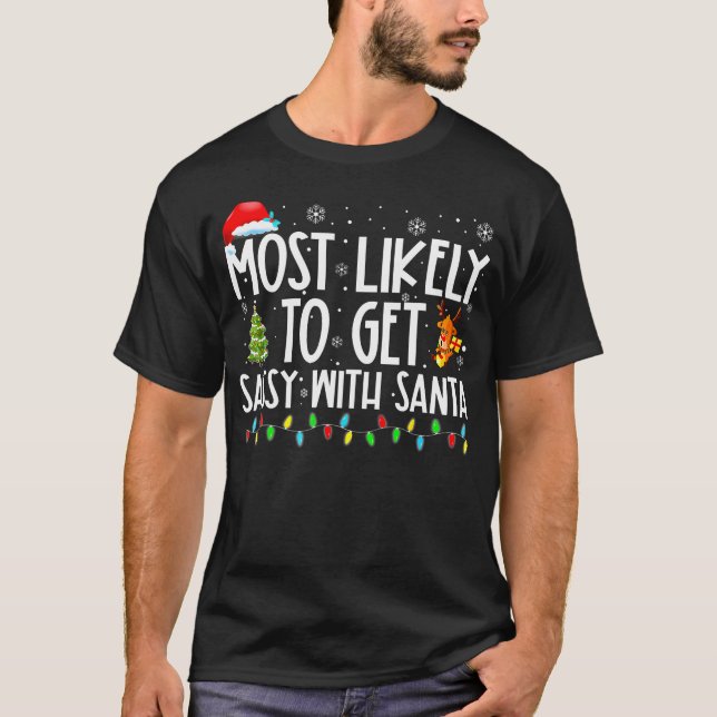 T-shirt Très Probable D'Être Sassy Avec Père Noël Funny Fa (Devant)