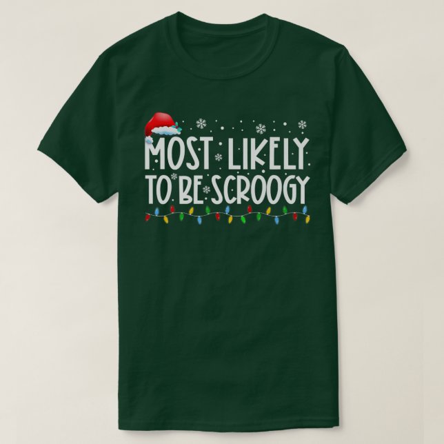 T-shirt Très Probable D'Être Scroogy Xmas Éclairage Drôle  (Design devant)