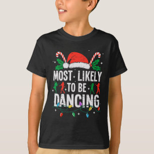 T-shirt Très Probablement Danser Danseuse De Noël Drôle X