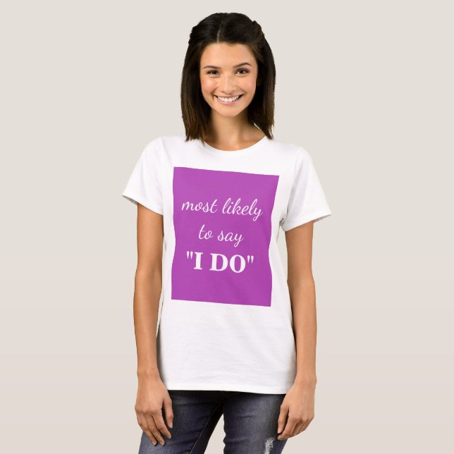T-shirt Très probablement dire "je le fais" (Devant entier)