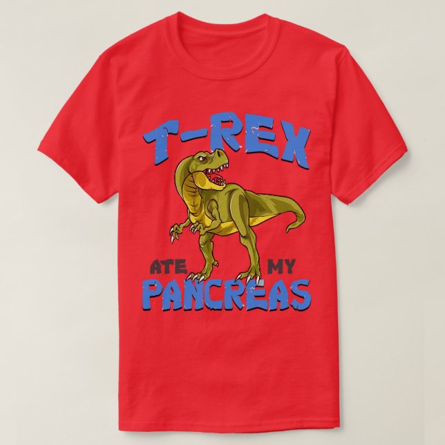 T-shirt TRex Ate My Pancreas Drôle Diabète (Design devant)