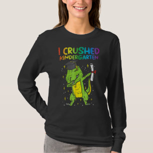 T-shirt Trex Dab I Crushed Kindergarten Dernier Day Gradua