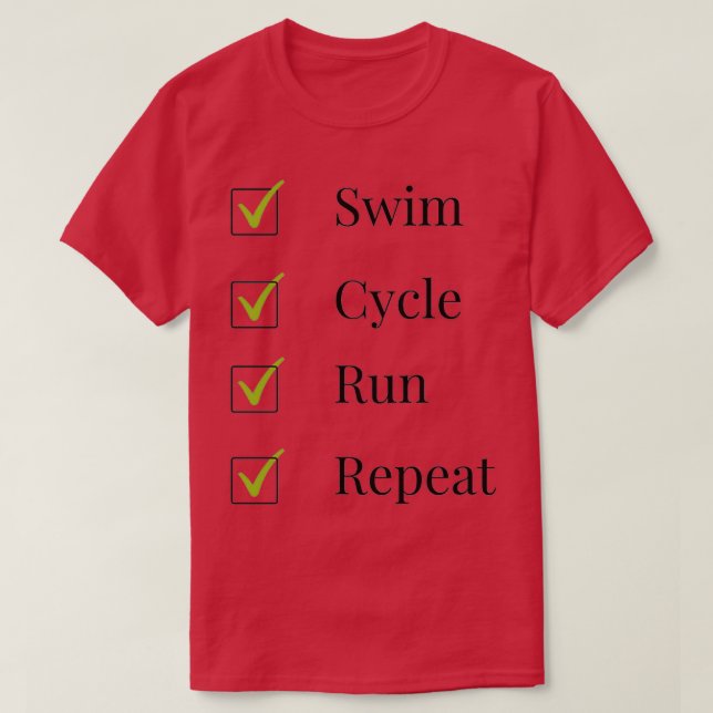 T-shirt Triathlète course de cycle de natation et répéter (Design devant)