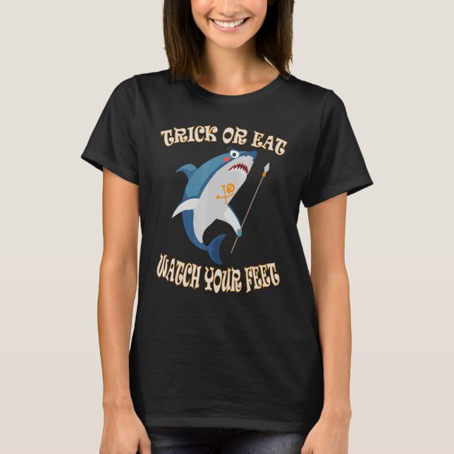T-shirt Trick ou mangez regardez vos pieds requin pirate d (Devant)