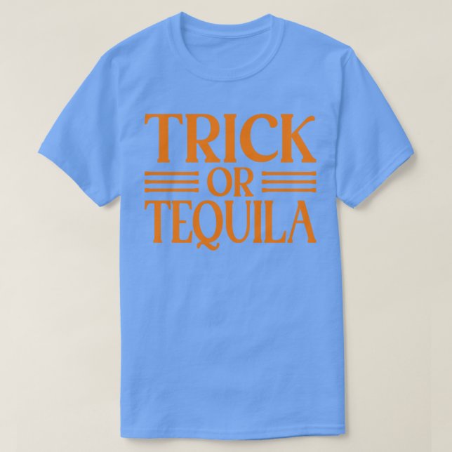 T-shirt Trick Ou Tequila Fête D'Halloween Boire Tequila (Design devant)