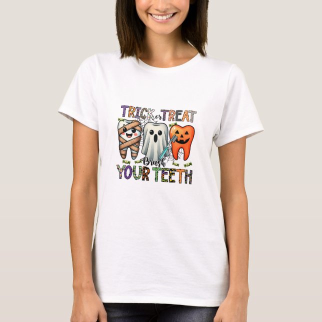 T-shirt Trick ou traiter Bricoler vos dents Dentiste (Devant)