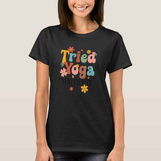 T-shirt Tried Yoga Still Disable Funny Disability Awarenes (Devant)