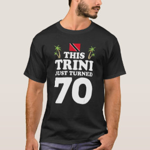 T-shirt Trini vient d'atteindre 70 Trinidad 70e anniversai