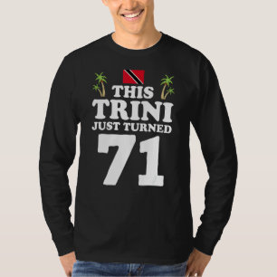 T-shirt Trini vient d'atteindre 71 Trinidad 71ème annivers