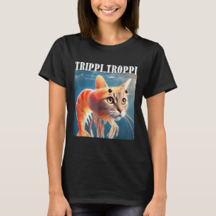 T-shirt Trippi Troppi - Italien Brainrot meme drôle