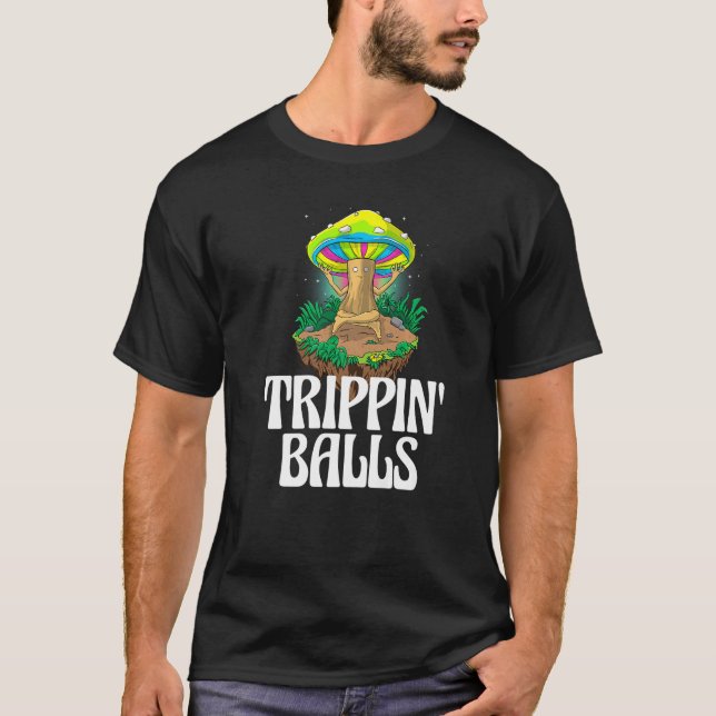 T-shirt Trippin Balls Mushroom  Women Magic Psilocybin Mus (Devant)
