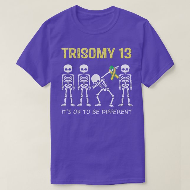 T-shirt Trisomy 13 Shirt Dabbing Skeleton C'est OK D'Être  (Design devant)