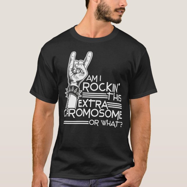 T-shirt Trisomy 21 Syndrome de Down Rockin' Cet Extra (Devant)