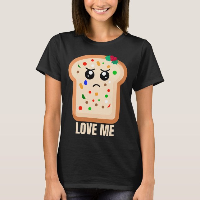 T-shirt Triste gâteau aux fruits Aimez-moi (Devant)
