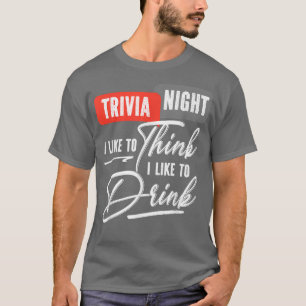 T-shirt Trivia Night J'Aime Penser Que J'Aime Boire Quiz