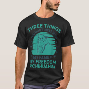 T-shirt Trois choses que tu ne manques pas avec ma famille
