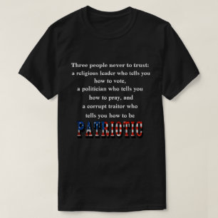 T-shirt Trois personnes à ne jamais faire confiance :