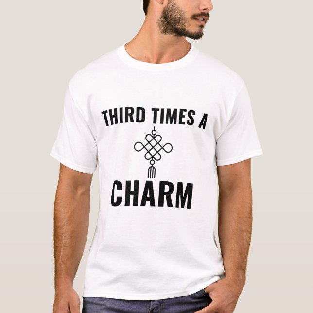 T-shirt Troisième fois le charme (Devant)