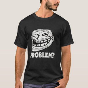 T-shirt Troll Face Problème Drôle