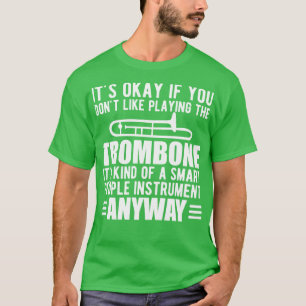 T-shirt Trombone Player Son genre d'instrument de gens int