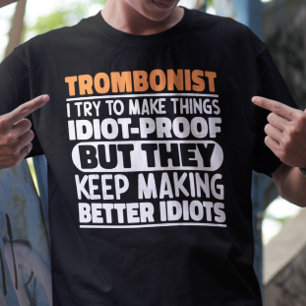 T-shirt Tromboniste J'Essaie De Rendre Les Choses Drôle Di