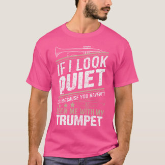 T-shirt Trompette Musicienne - Si J'Ai L'Air Tranquille C'
