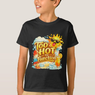T-shirt Trop chaud pour fonctionner drôle graphique de cha