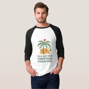 T-shirt Trop Chaud Pour Les Pulls De Noël Tropical