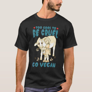 T-shirt Trop Cool Pour Être Cruel Devenez Végétaliens Jour
