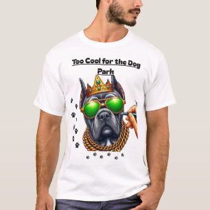 T-shirt Trop Cool pour le chien Park-Dog amoureuxT-Shirt D