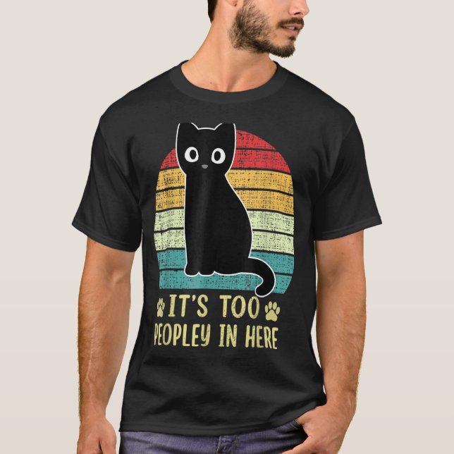 T-shirt Trop de gens dans Heres Chat Introvert Cat Retro (Devant)