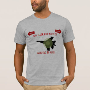 T-shirt Trop étroitement pour Missles/commutation aux
