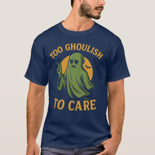 T-shirt Trop Ghoulish pour s'occuper de l'inisex lourd Tee