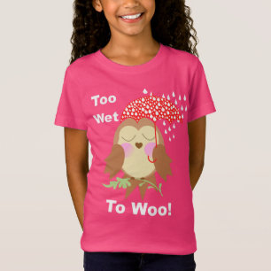 T-Shirt Trop Humide Pour Woo Drôle Dire Mignonne Chouette 